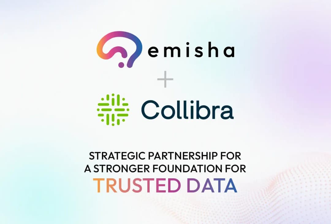 Emisha and Collibra Join Forces to Accelerate Trusted Data and AI Initiatives