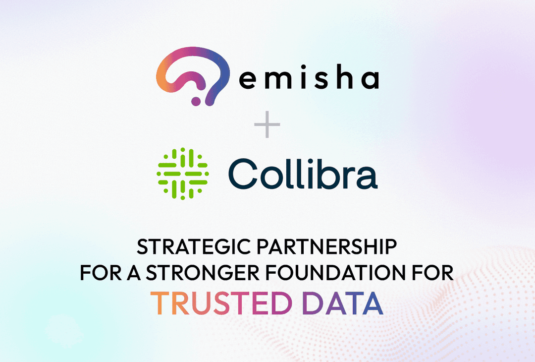 Emisha and Collibra Join Forces to Accelerate Trusted Data and AI Initiatives