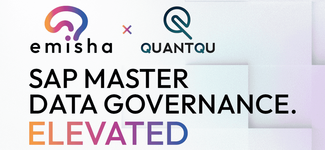 Emisha Announces Strategic Partnership with Quantqu to Elevate SAP Data Governance